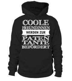 COOLE FREUNDINNEN WERDEN ZUR PATEN TANTE BEFÖRDERT T-shirt