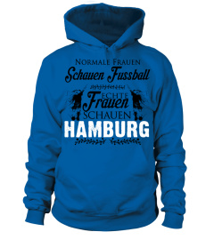 NORMALE FRAUEN SCHAUEN FUSSBALL ECHTE FRAUEN SCHAUEN HAMBURG T-SHIRT