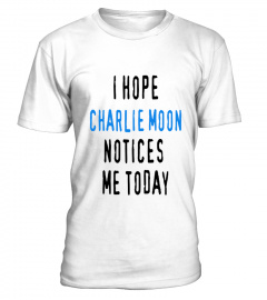 CHARLIE MOON NOTICE ME TUMBLR T-SHIRT