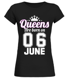 QUEENS ARE BORN ON 06 JUNE