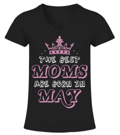 The best Moms are born in May