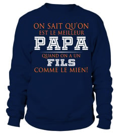 ON SAIT QU'ON EST LA MEILLEURE PAPA QUAND ON A UNE FILLE COMME LA MIENNE T-SHIRT