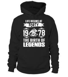 Life begins At 40-1978 Legends Shirt