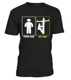 My Dad is a Lineman ! Limited Edition