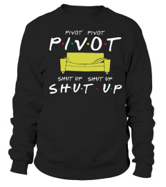 Pivot Shut Up Shirt