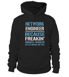 Network Engineer Because Freakin' MiracM