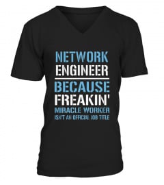 Network Engineer Because Freakin' MiracM
