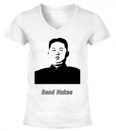 Send Nukes Kim Jong Un Meme T-Shirt