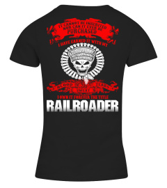 I HAVE EARN IT WITH MY RAILROADER T-SHIRT
