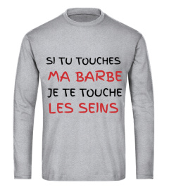 Si tu touche ma barbe