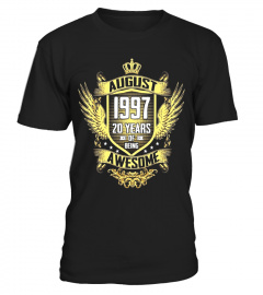 August 1997 Shirt, 20 Years of Being Awesome T-shirt - Limited Edition