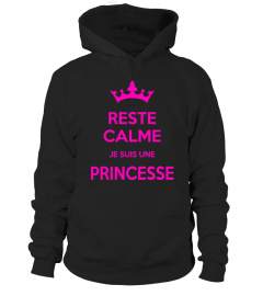 RESTE CALME JE SUIS UNE PRINCESSE