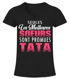 SEULES LES MAILLEURES FEMMES SONT PROMUES TATA T-shirt