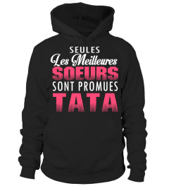 SEULES LES MAILLEURES FEMMES SONT PROMUES TATA T-shirt