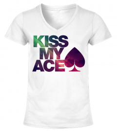 Kiss my Ace Poker Shirt