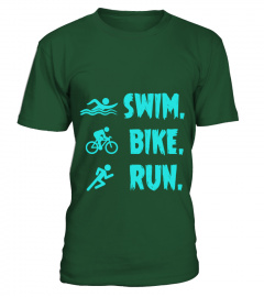 Swim, Bike, Run.