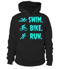 Swim, Bike, Run.