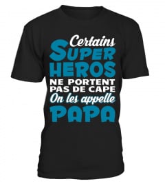 CERTAINS SUPER HEROS PAPA