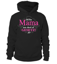 Mama - Mein Wort ist Gesetz!