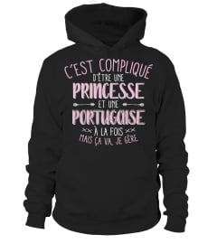 C'est compliqué d'être une princesse et une portugaise à la fois mais ça va, je gère | Cadeau T-Collector®