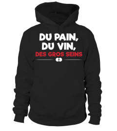 DU PAIN DU VIN DES GROS SEINS