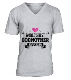 World S Best Godmother Ever 2  T-Shirt