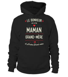 Le bonheur c'est d'être maman, grand-mère, et arrière grand-mère | Cadeau T-Collector®