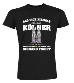 Leg dich niemals Kölner T-Shirt 