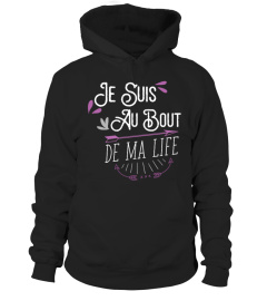 Je Suis Au Bout de ma Life