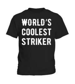 WORLD'S COOLEST STRIKER