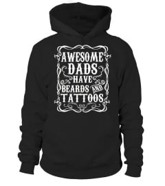 Awesome Dads Have Tattoos and Beards