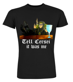 Tell cersei it was me - olenna Thug life