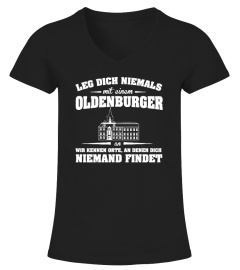 Leg dich niemals Oldenburger  T-Shirt 