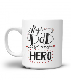 My DAD is my Hero!