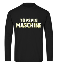 Topspin-Maschine