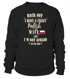 I Have A Crazy Polish Wife Sticker T-Shirt  