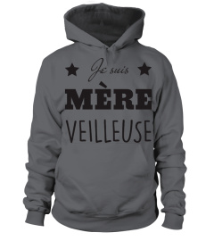 T-shirt Je suis Mère-Veilleuse