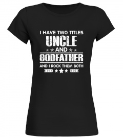 I Have Two TiTles Uncle And Godfather