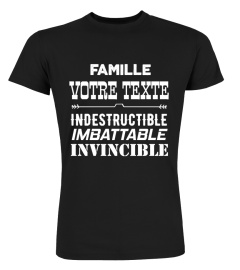 FAMILLE INDESCTRUCTIBLE IMBATTABLE