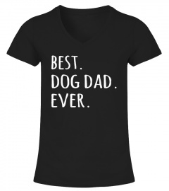 Best Dog Dad Ever T-Shirts