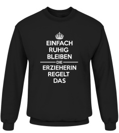 Einfach ruhig bleiben Erzieherin T-Shirt 