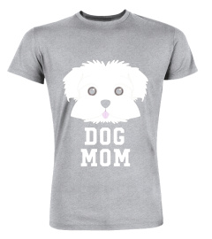 Dog Mom Maltese - Mothers Day T-Shirt