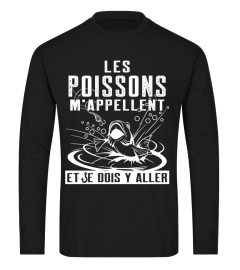 les poissons m'appellent et je dois y aller