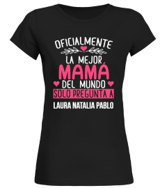 OFICIALMENTE LA MEJOR MAMÁ CAMISETA PERSONALIZADA