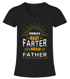 World's Best Farter I Mean Father Shirt