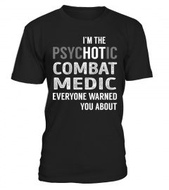 PsycHOTic Combat Medic