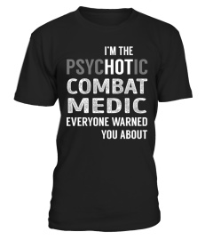 PsycHOTic Combat Medic