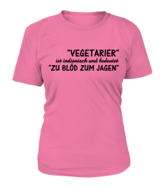  Vegetarier sind zu blöd zum jagen