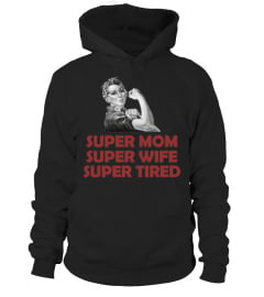 Super mom, super wife, super tired