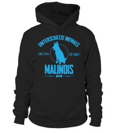 Unterschätze niemals eine Frau mit Malinois / T-Shirt 